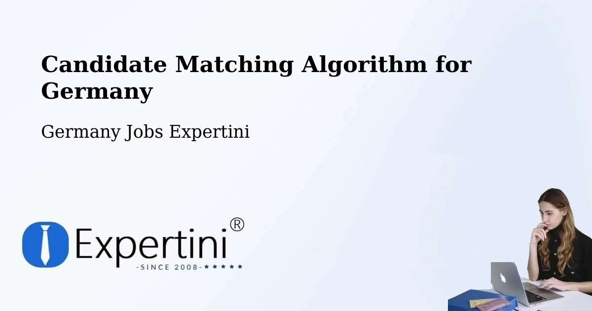 Candidate Matching Algorithm Overview – Grossbottwar - Germany Jobs Expertini