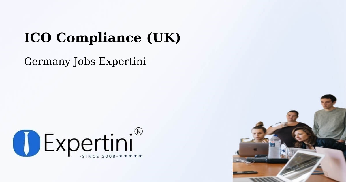 UK Data Protection & ICO Compliance – Grossbottwar - Germany Jobs Expertini
